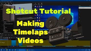 Shotcut Tutorial How to make a Timelaps Video [upl. by Quintin481]