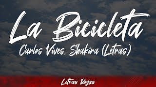 La Bicicleta  Carlos Vives Shakira Letras  Lyrics  Letras Rojas [upl. by Natascha]