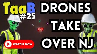 Two and a Blue Podcast  25 Drones Take Over New Jersey [upl. by Fink]