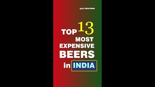 Most Expensive BEERS in India  Beers Rate in India  Tasmac Beers [upl. by Navaj245]