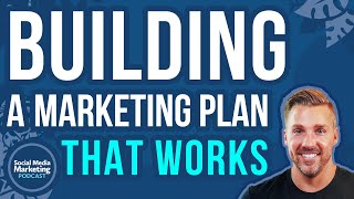 Building a Marketing Plan That Works [upl. by Adnarram]