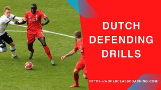 Soccer TRAINING  Dutch Defending Drills Part 1 [upl. by Allayne]