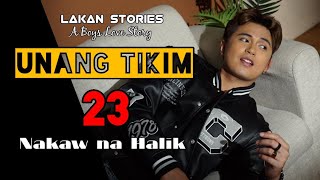 UNANG TIKIM  Ep23  NAKAW NA HALIK  Big Boss Lakan Stories  Pinoy BL Story blseries [upl. by Guidotti]