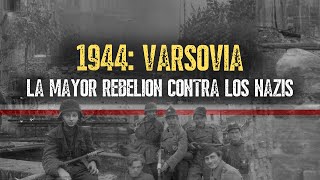 El Levantamiento de Varsovia  La Trágica Batalla Por La Capital Polaca  Documental [upl. by Eppie170]