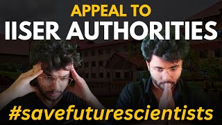 savefuturescientists Wake Up Students Parents Request IISERs [upl. by Nicolina]