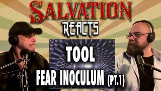 Salvation Reacts  Tool First Timers  Fear Inoculum pt1 [upl. by Ostraw]