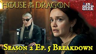 House of the Dragon Season 2 Episode 5 Breakdown [upl. by Hoem871]