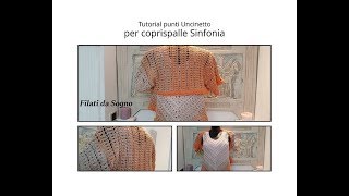 Tutorial punti ad uncinetto adatti al Coprispalle per Sinfonia Canotta [upl. by Aivatnwahs551]