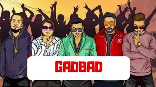 Gadbad Yo Yo Honey Singh ft Ikka Lil Golu Raftaar The Mafia Mundeer Records [upl. by Eveiveneg]