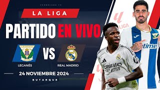 🔴 REAL MADRID VS LEGANES PARTIDO EN VIVO  LIGA ESPAÑOLA  JUEGA MBAPPE [upl. by Engel]