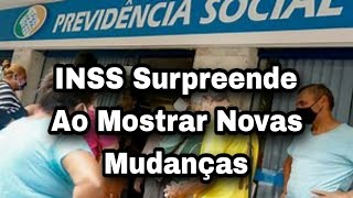 INSS Surpreende Ao Mostrar Novas Mudanças [upl. by Llednov]