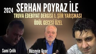 CANLI YAYIN DUYURU  Serhan Poyraz İle 2024 Truva 1 Şiir Yarışması Ödül Gecesine Doğru Özel [upl. by Biddick]