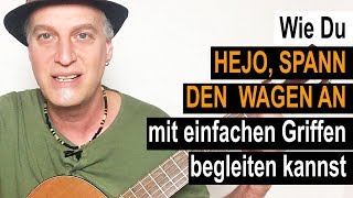 15  Hejo spann den Wagen an  Gitarre lernen mit Kinderlieder [upl. by Khalin]