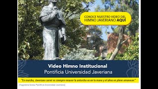 Himno Pontificia Universidad Javeriana [upl. by Chavaree]