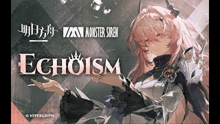 EP  Echoism  Arknights [upl. by Tadich]