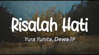 Yura Yunita Dewa 19  Risalah Hati Lirik [upl. by Zel592]