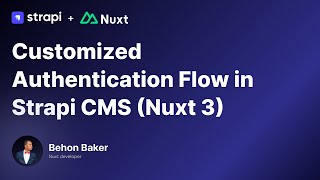 Customized Authentication Flow in Strapi CMS Nuxt 3  Full Tutorial [upl. by Inahet]