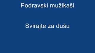 Podravski mužikaši  Svirajte za dušu [upl. by Daloris]