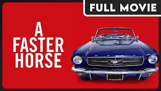 A Faster Horse  The Story and Creation of the Ford Mustang  FULL DOCUMENTARY [upl. by Ramin]