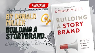 Building a StoryBrand Audiobook Summary  Donald Miller [upl. by Emmalynn]