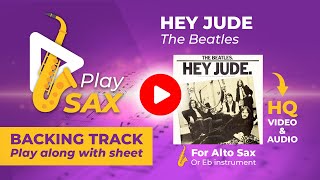 HEY JUDE  Play along with sheet for alto sax [upl. by Leventis]