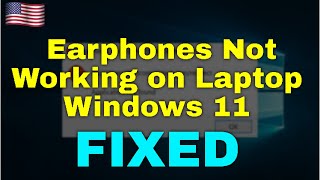 How to Fix Earphones Not Working on Laptop Windows 11 [upl. by Mendes740]