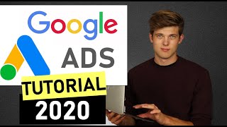 Google Ads AdWords Tutorial 2020 StepbyStep [upl. by Ulphi]