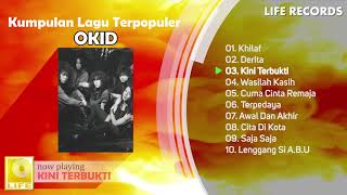 Okid  All Time Hits  Kumpulan Lagu Terpopuler Sepanjang Masa  FULL ALBUM [upl. by Theona]