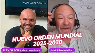 💥 NUEVO ORDEN MUNDIAL 20252030 con Jose Millan 💥 AlexComunicaTV [upl. by Parthen]