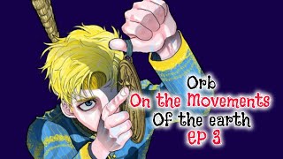 orb on the movements of the earth season 1 episode 3 English sub release date [upl. by Ocsic189]