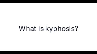 What is kyphosis [upl. by Yanel]