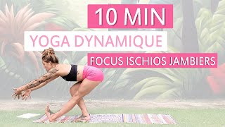 YOGA DYNAMIQUE  Focus Ischios jambiers  Tous niveaux [upl. by Ennaeus]