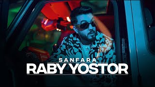 Sanfara  Raby Yostor Official Music Video  ربي يستر [upl. by Prudie435]