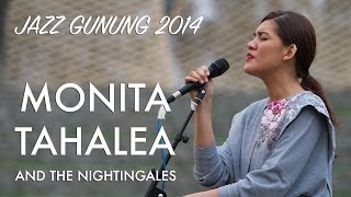 Monita Tahalea amp The Nightingales Live at Jazz Gunung 2014 [upl. by Adlin]