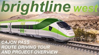 Brightline West Cajon Pass Route Project Overview and Driving Tour [upl. by Arraeit]