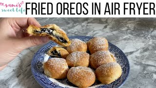 AMAZING DEEP FRIED OREOS  AIR FRYER 3 INGREDIENT CHEATER RECIPE  QUICK amp EASY DESSERT [upl. by Eciralc568]