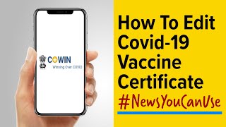 How to correct Covid19 vaccine certificate online on CoWIN [upl. by Ribaudo]