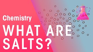 What Are Salts  Acids Bases amp Alkalis  Chemistry  FuseSchool [upl. by Ilahsiav693]