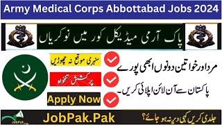 Army Medical Corps Abbottabad Jobs 202425Latest Jobs in AbbottabadLatest Govt Jobs in Pakistan [upl. by Stephen]