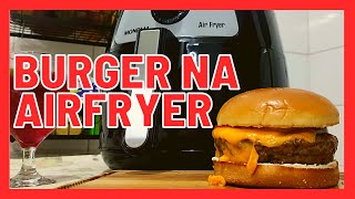 🍔 HAMBURGUER ARTESANAL NA AIRFRYER EM 6 MINUTOS  COZINHA DO MYKA 🍔 [upl. by Eiuqnimod]