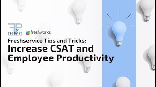 Freshworks Freshservice Tips and Tricks Increase CSAT and Employee Productivity [upl. by Annaya]