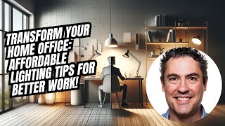 Transform Your Home Office Affordable Lighting Tips for Better Work [upl. by Nwahser183]