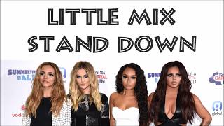 Little Mix  Stand Down  Lyrics [upl. by Kirsti]