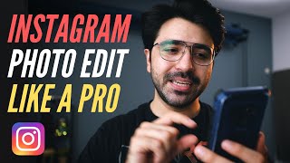 EDITING PHOTOS in Instagram app LIKE A PRO [upl. by Ora]