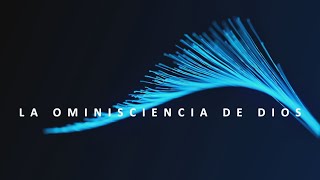 LA OMNISCIENCIA DE DIOS [upl. by Dov713]