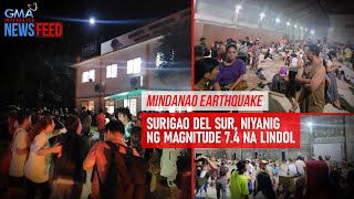 Mindanao Earthquake – Surigao del Sur niyanig ng magnitude 74 na lindol  GMA Integrated Newsfeed [upl. by Zorine]