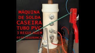 MÁQUINA DE SOLDA CASEIRA DE TUBO PVC ÁGUA E SAL COMPLETA  3 REGULAGEM DISPOSITIVO DE SEGURANÇA [upl. by Ion]