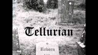 Tellurian  Reborn [upl. by Relly]