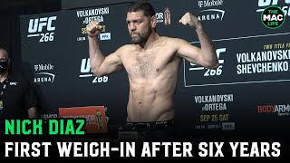 Nick Diaz WeighIns after six years away ahead of UFC return [upl. by Nalro]