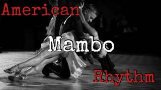 American Rhythm Mambo music 8 [upl. by Tony]